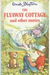 The Flyaway Cottage And Other Stories