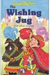The Wishing Jug And Other Stories