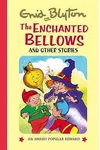 The Enchanted Bellows And Other Stories