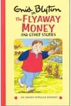 The Flyaway Money And Other Stories