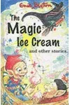 The Magic Ice Cream And Other Stories
