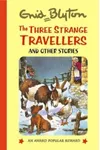 The Three Strange Travellers And Other Stories