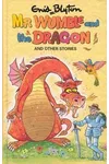 Mr Wumble And The Dragon And Other Stories