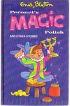 Peronel's Magic Polish And Other Stories