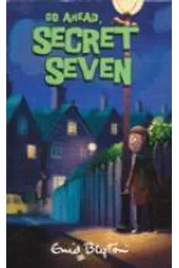 Go Ahead Secret Seven