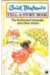 The Enchanted Umbrella And Other Stories
