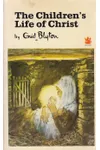 The Children's Life of Christ