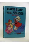 Dame Slap and Her School