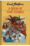 A Book Of Pixie Stories
