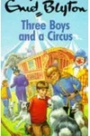 Three Boys and a Circus