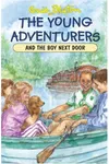 The Young Adventurers and the Boy Next Door