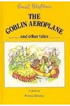 The Goblin Aeroplane and Other Stories