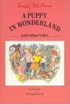 A Puppy in Wonderland and Other Tales