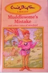 Muddlesome's Mistake And Other Tales Of Mischief