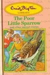 The Poor Little Sparrow And Other Animal Stories