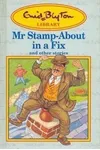 Mister Stamp-About In A Fix And Other Stories
