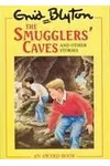 The Smugglers' Caves And Other Stories