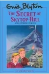 The Secret Of Skytop Hill And Other Stories