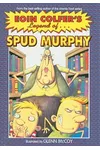 Eoin Colfer's Legend of Spud Murphy