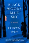 Black Woods, Blue Sky