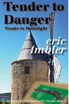 Tender To Danger / Moonlight