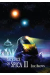 Sacrifice on Spica III