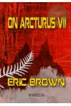On Arcturus VII