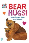 Bear Hugs! from Brown Bear and Friends
