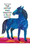 The Artist Who Painted a Blue Horse