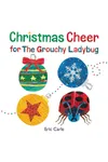 Christmas Cheer for The Grouchy Ladybug