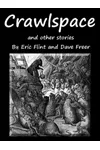 Crawlspace and Other Stories