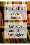 Entropy and the Strangler