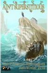 Ain't Superstitious: Third Flatiron Anthologies, Volume 4, Fall/Winter 2015 #13