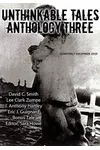 Unthinkable Tales Anthology Three December 2020