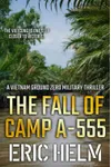 The Fall of Camp A-555