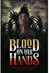 Blood on His Hands: A Vampire Erotica Anthology