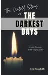 The Untold Story of the Darkest Days