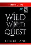 Wild Wild Quest