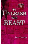 To Unleash The Beast