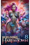 Building Harem Town 8