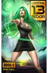 Looting the 13th Floor 6
