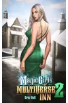 Magic Girls of Multiverse Inn 2