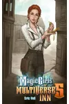 Magic Girls of Mulitiverse Inn 5