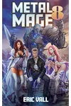 Metal Mage 8