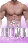 His Perfect Martini