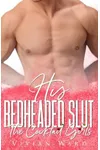 His Redheaded Sl*t