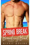 Spring Break Breaking Bad