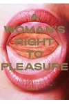 A Woman's Right to Pleasure