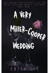 A Very Miller-Cooper Wedding