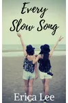 Every Slow Song